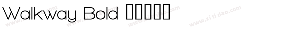 Walkway Bold字体转换